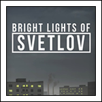 Bright Lights of Svetlov