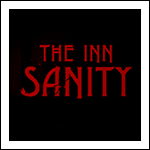 The Inn-Sanity